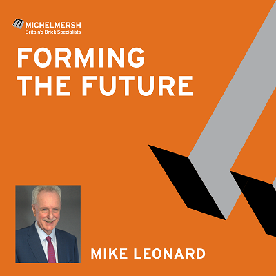 Orange graphic with 'Forming the Future' text, white uppercase font. Left features a smiling man in a suit. Bottom reads 'Mike Leonard.' Michelmersh logo above.